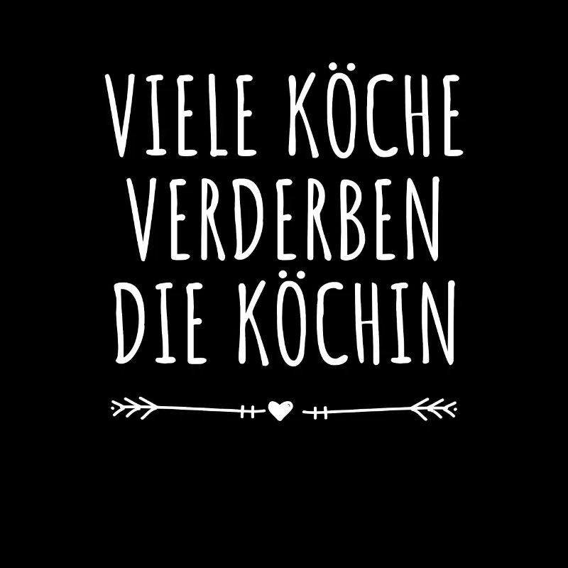 Viele Köche Verderben Die Köchin Küche Kochen Koch