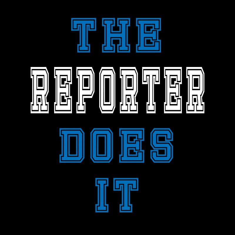 The Reporter does it Reporter Geschenk