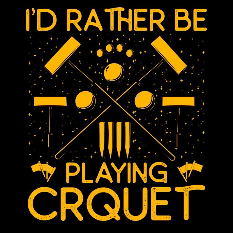 I'd rather be playing Croquet