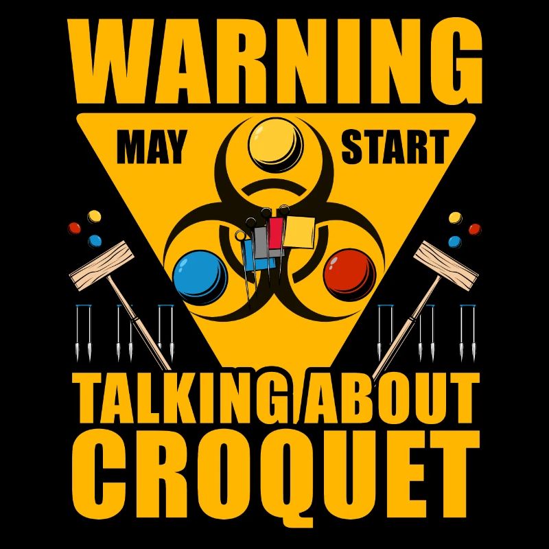 Warning may start talking about Croquet