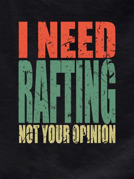 Rafting saying funny