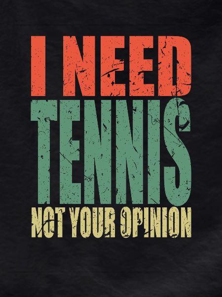 Tennis saying funny