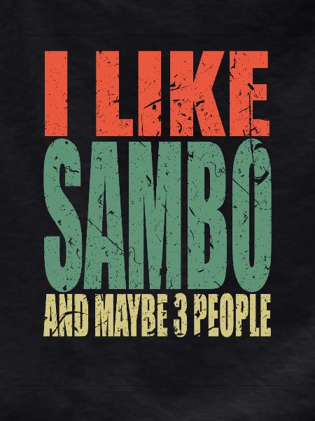 Sambo saying funny