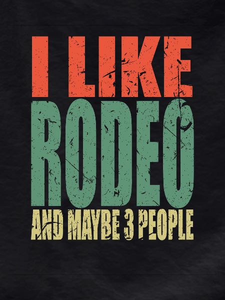 Rodeo saying funny