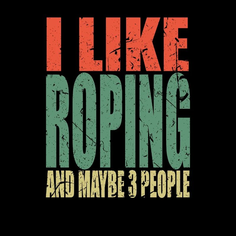 Roping Spruch lustig