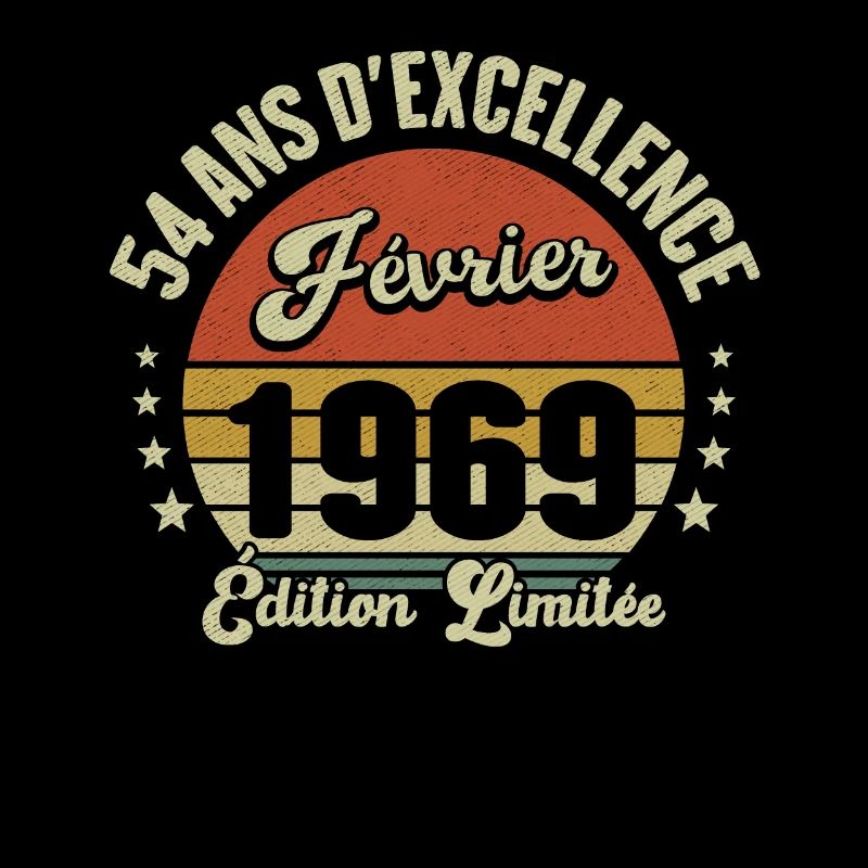 54 Ans D'excellence Février 1969 Édition Limitée