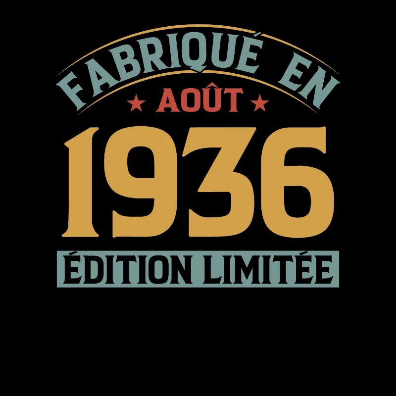 Fabriqué En Août 1936 Édition Limitée