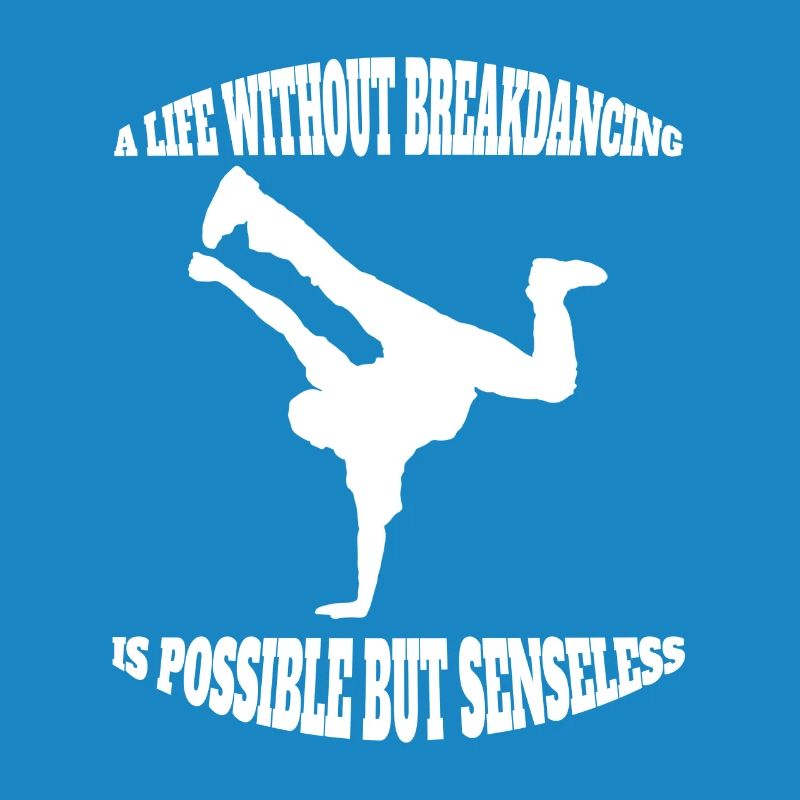 Dance Sport Breakdance Gift Dancing Dancer