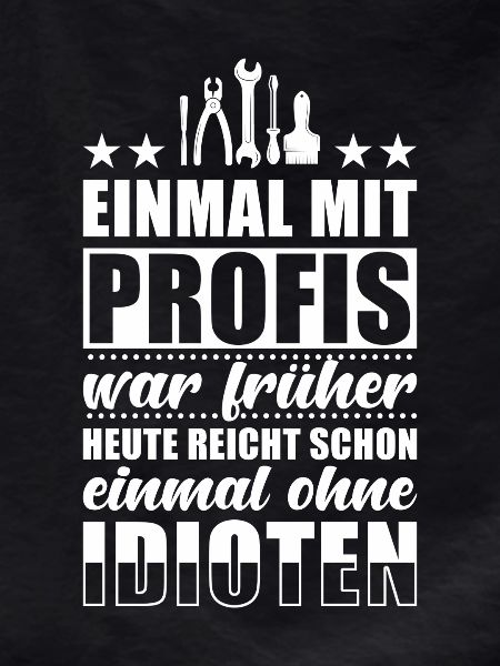 Einmal Mit Profis Arbeiten