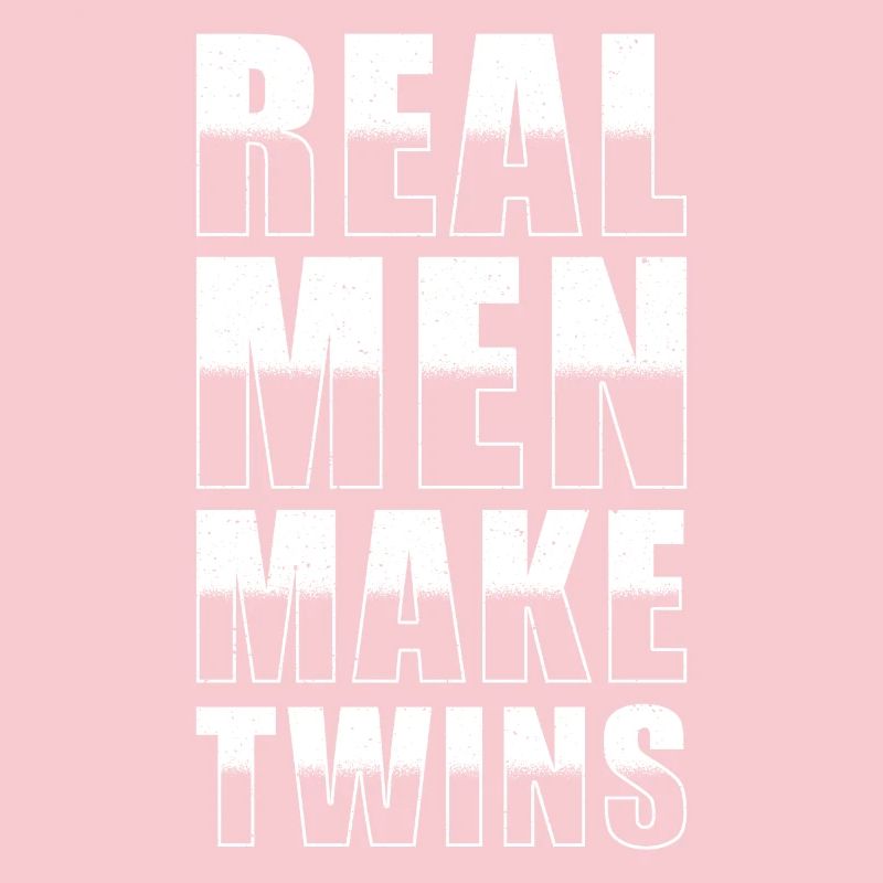 Real men make twins