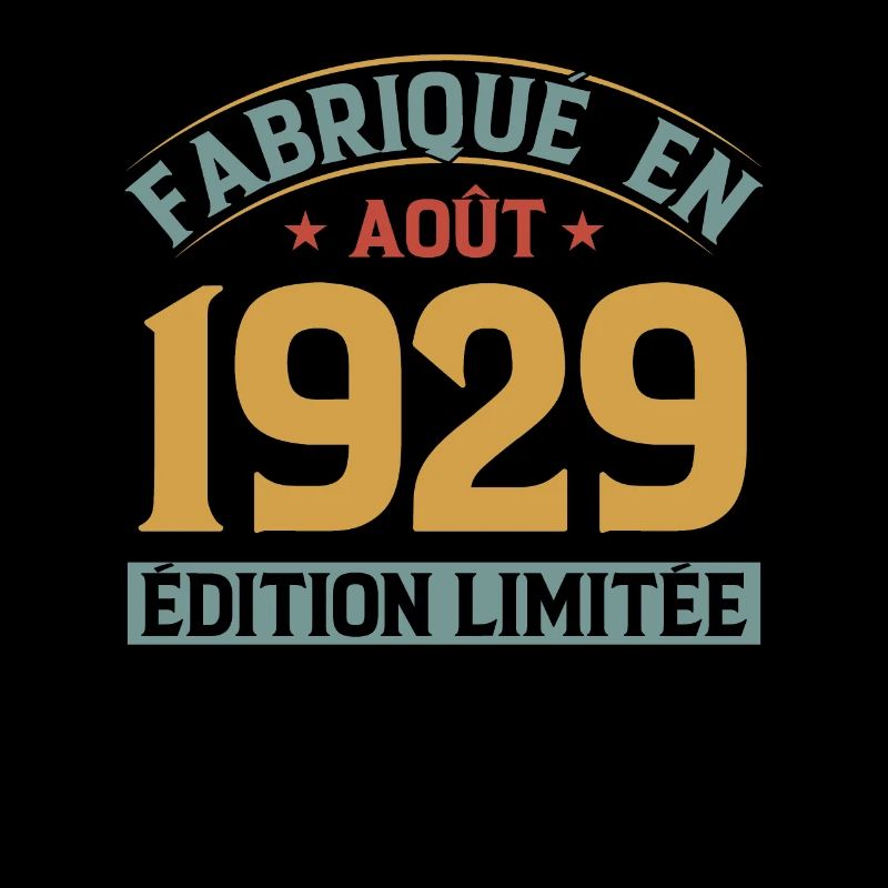 Fabriqué En Août 1929 Édition Limitée