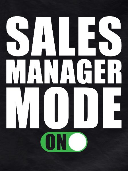 Sales Manager Mode On