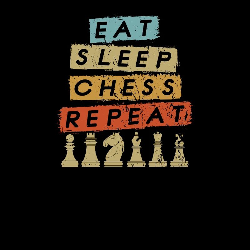 Eat Sleep Chess Repeat