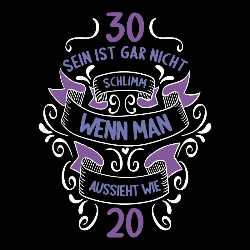 30 sein ist nicht schlimm wenn man 30 Geburtstag