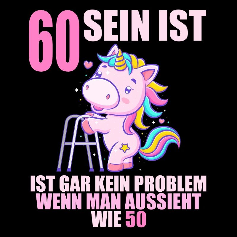60 sein ist nicht schlimm wenn man 60 Geburtstag
