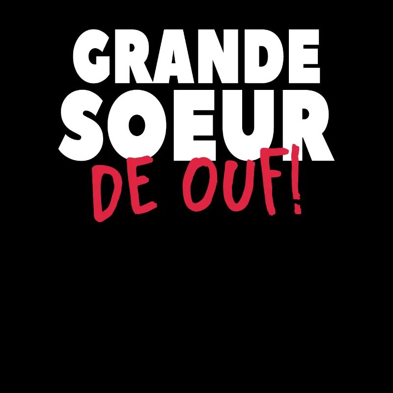 Grand Soeur De Ouf