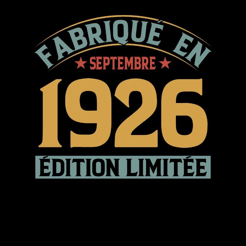 Fabriqué En Septembre 1926 Édition Limitée