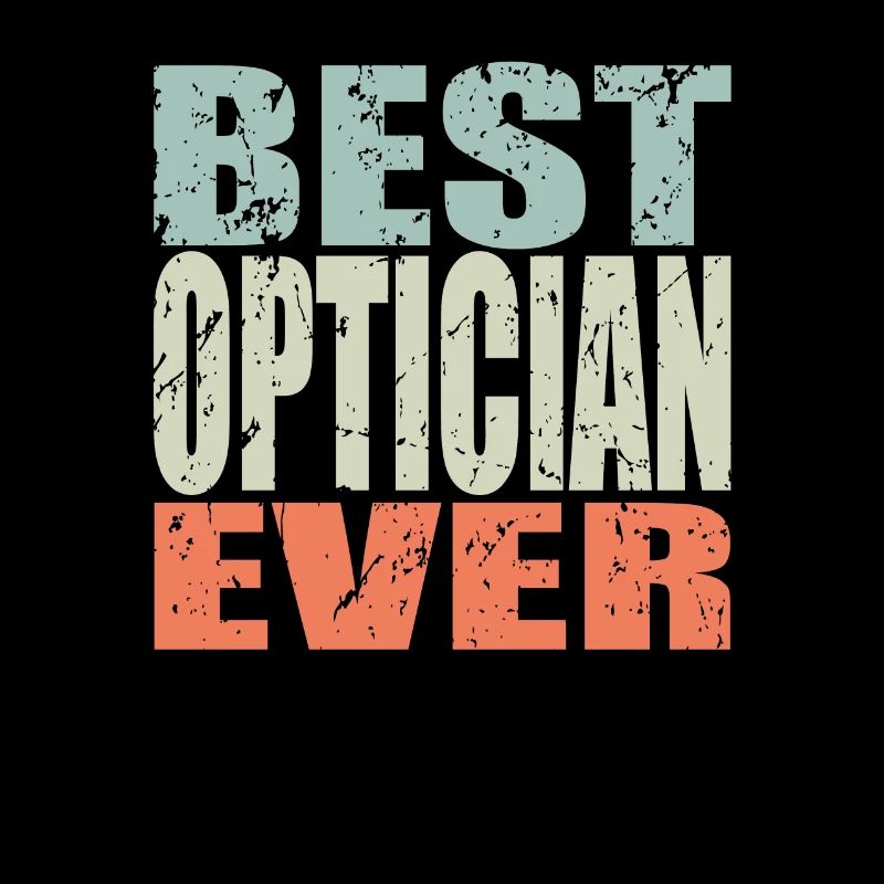 Meilleur opticien de tous les temps Cadeau d’opticien
