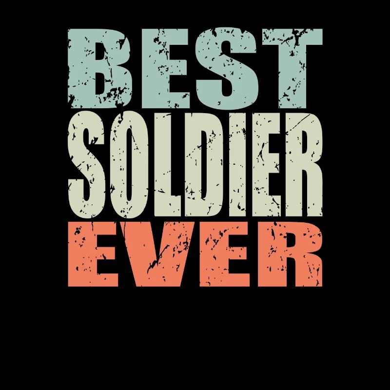 Best Soldat ever Soldat Geschenk