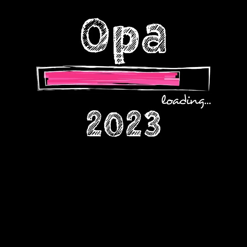 Opa 2023 loading Opi Grandpa witziges lustiges Opa