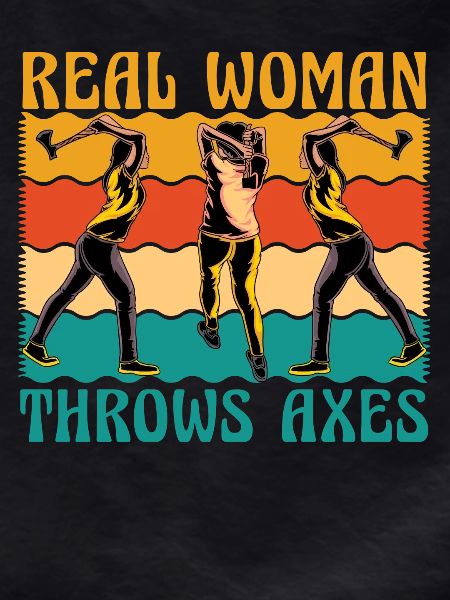 Real Woman throws Axes