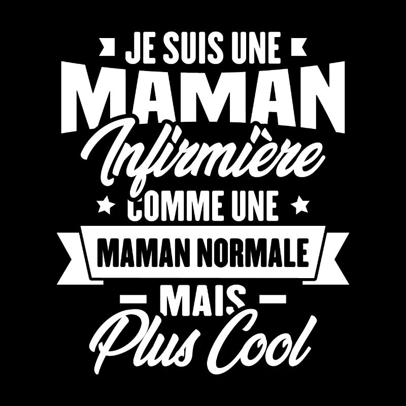 Maman infirmière comme une Maman normale plus cool