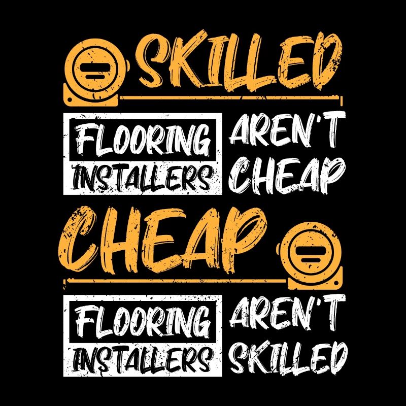 Skilled flooring installers aren't cheap