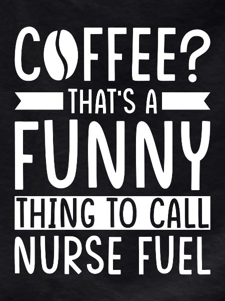 Nurse Coffee Saying