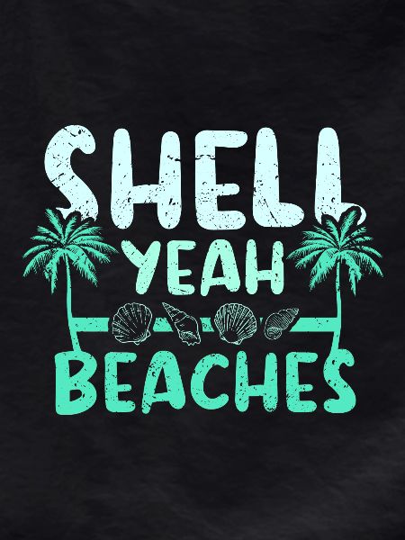 Shell yeah beaches