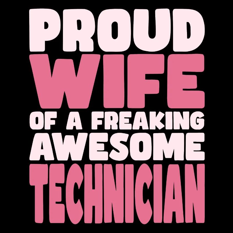 Fière épouse d’un sacré bon technicien
