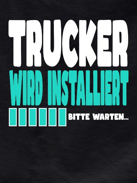 Trucker wird installiert