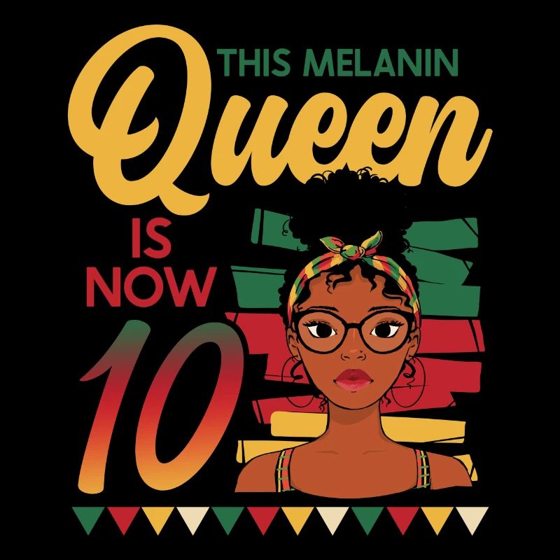 This melanin queen is now 10 years old, 10