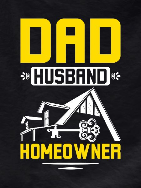 Dad husband homeowner