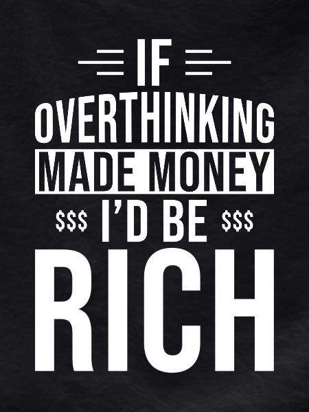 Overthinker Overthinking