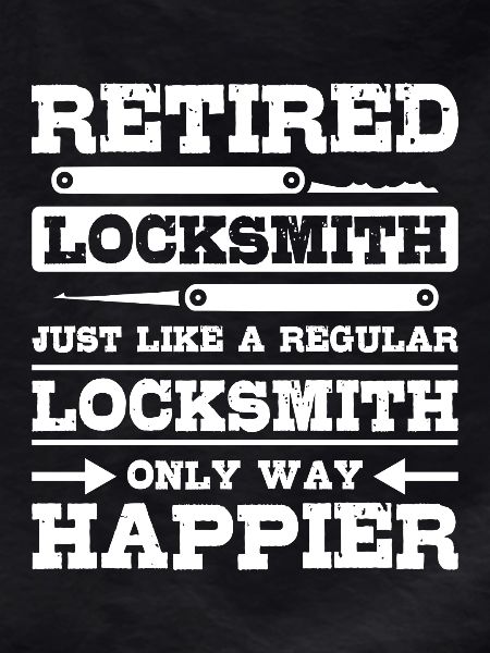 Happy retired locksmith