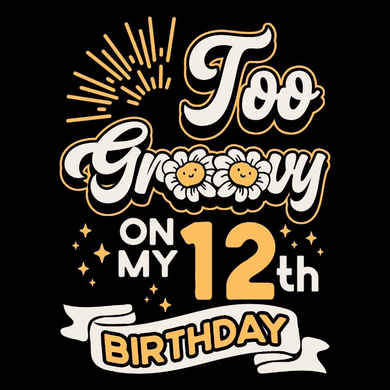 Trop groovy pour mon 12e anniversaire, douze ans