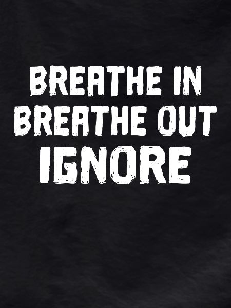 Ignore exhaling