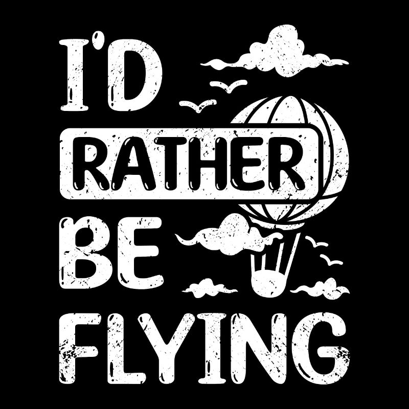 I'd rather be flying hot air balloon