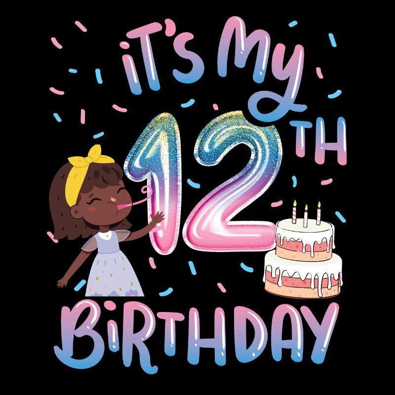 It's my 12th birthday Melanin Kid Juneteenth