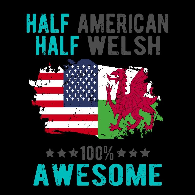 Half American Half Welsh