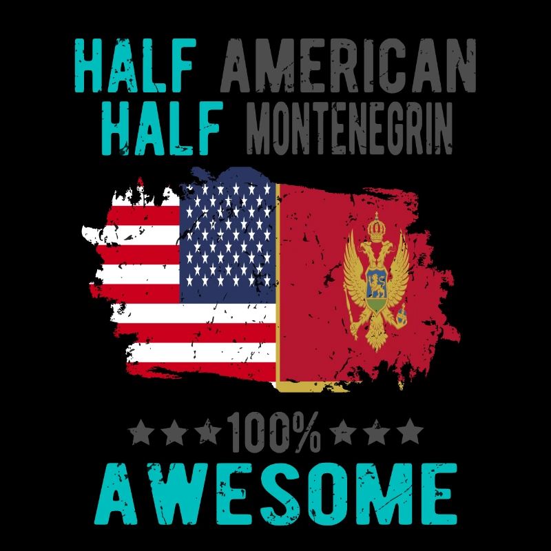 Half American Half Montenegrin