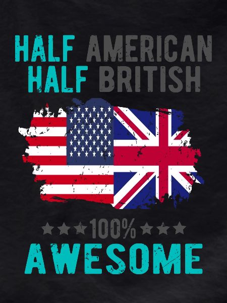Half American Half British