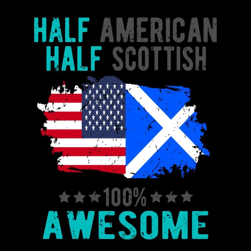 Half American Half Scottish