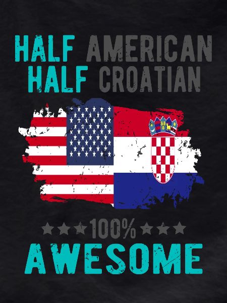 Half American, half Croat