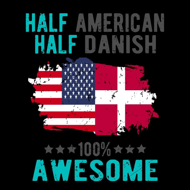 Half American, half Dane