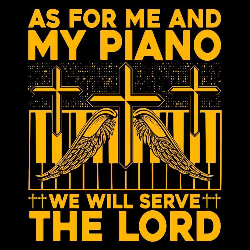 Quant à moi et à mon piano, nous servirons le seigneur