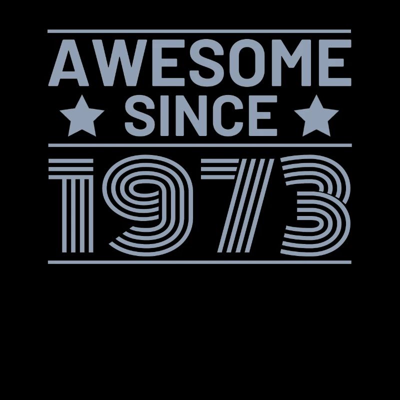 Awesome seit 1973 Geburtstag Sprüche Retro
