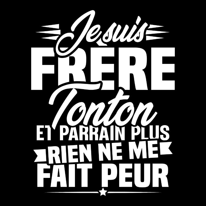 Je suis frere tonton et Parrain