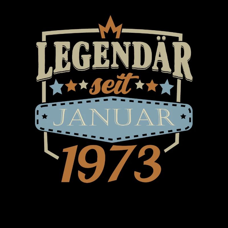 legendär seit Januar 1973 Geschenke