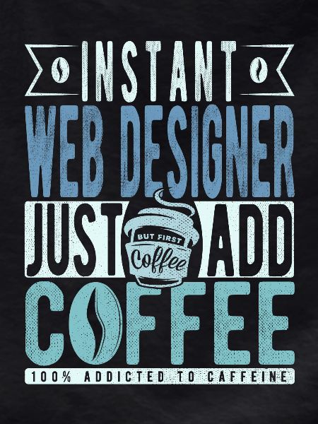 Webdesigner Coffee Quote